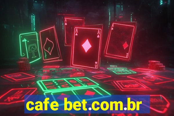 cafe bet.com.br